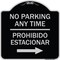 Signmission No Parking Anytime Prohibido Estacionar W/ Right Arrow Heavy-Gauge Alum, 18" x 18", BS-1818-23766 A-DES-BS-1818-23766 - alternate 1